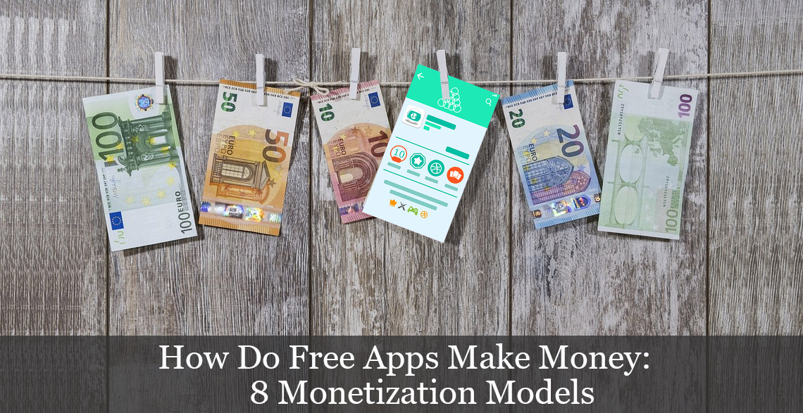 How Do Free Apps Make Money