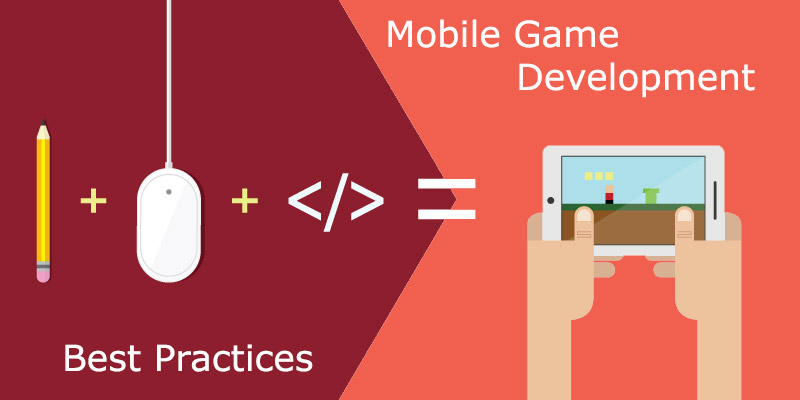 Mobile Game Development Practices